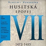 Jan Hyhlík – Husitská epopej VII. - Za časů Vladislava Jagellonského (1472 - 1485) (MP3-CD)