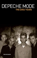 Depeche Mode - The Early Years 1981-1993