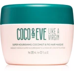 Coco & Eve Like A Virgin Super Nourishing Coconut & Fig Hair Masque hloubkově vyživující maska pro lesk a hebkost vlasů 212 ml