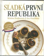 Sladká první republika - Kristina Šemberová, Eva Všetíčková