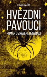 Hvězdní pavouci - Otomar Dvořák