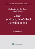 Zákon o znalcoch, tlmočníkoch a prekladateľoch - Ján Dankovčik, Ján Juran, Matúš Košuth