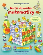 Nazri dovnútra matematiky - Alex Frith, Minna Lacey