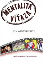 Mentalita víťaza - Marta Fartelová, Miroslav Mackulín