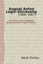 August Anton Legis-Glückselig (1806-1867) - Jakub Zouhar