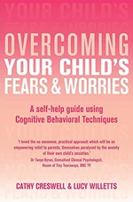 Overcoming Your Child's Fears and Worries