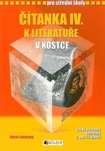 Čítanka IV. k Literatuře v kostce pro střední školy