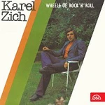 Karel Zich – Wheels Of Rock'n'roll