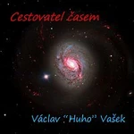 Václav "Huho" Vašek – Cestovatel časem