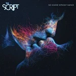 The Script – No Sound Without Silence LP