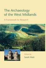 The Archaeology of the West Midlands