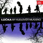 Cimbálová muzika Lúčka – My kudlovští mládenci