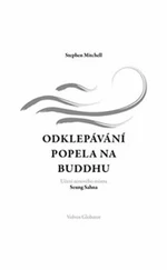 Odklepávání popela na Buddhu - Stephen Mitchell