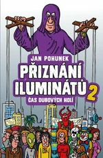 Přiznání iluminátů 2 - Čas dubových holí - Jan Pohunek