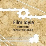 Rostislav Prochovník – Film Idyla