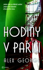 Hodiny v Paříži - Alex George