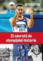 21 návratů do olympijské historie - Petr Feldstein - e-kniha