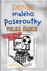 Deník malého poseroutky Velká šance - Jeff Kinney