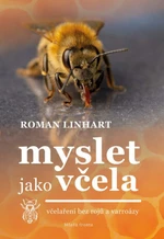 Myslet jako včela - Roman Linhart