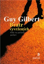 Bratr vyvržených - Gilbert, Guy