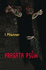 Prasata psům - Pfanner I. - e-kniha