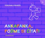 Ankapanka, poďme si čítať - Veronika Marék