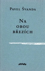 Na obou březích - Pavel Švanda