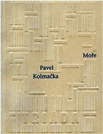 Moře - Pavel Kolmačka