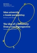 Idea univerzity z české perspektivy - Jiří Hanuš