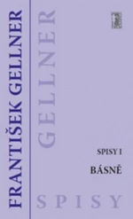 Básně - Spisy I - František Gellner - e-kniha