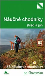 Najkrajšie náučné chodníky stred a juh - Tomáš Trstenský