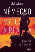 Německo: Mýtus a realita - Aleš Valenta - e-kniha