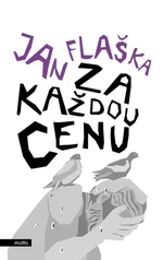 Za každou cenu - Jan Flaška - e-kniha