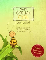 Malý čmeliak Cyril chce lietať - Maite Kelly, Britta Sabbag