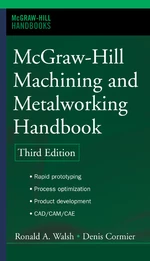 McGraw-Hill Machining and Metalworking Handbook