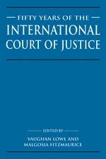 Fifty Years of the International Court of Justice