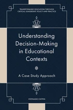 Understanding Decision-Making in Educational Contexts