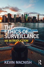 The Ethics of Surveillance