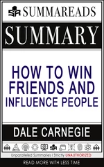 Summary of How to Win Friends & Influence People by Dale Carnegie