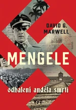 Mengele: Odhalení Anděla smrti - David G. Marwell - e-kniha