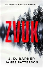 Zvuk - James Patterson, J. D. Barker