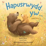 Hapusrwydd Ywâ¦ / Happiness Isâ¦