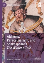 Alchemy, Paracelsianism, and Shakespeareâs The Winterâs Tale