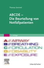 ABCDE - Die Beurteilung von Notfallpatienten