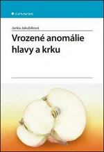 Vrozené anomálie hlavy a krku - Janka Jakubíková