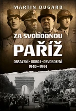 Za svobodnou Paříž - Martin Dugard - e-kniha