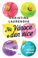 Na Vánoce o den více (Defekt) - Christina Laurenová