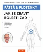 Páteř a ploténky - Jak se zbavit bolesti zad - Roland Liebscher-Bracht, Petra Brachtová