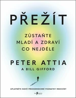 Přežít - Peter Attia