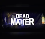 Dead Matter Steam CD Key